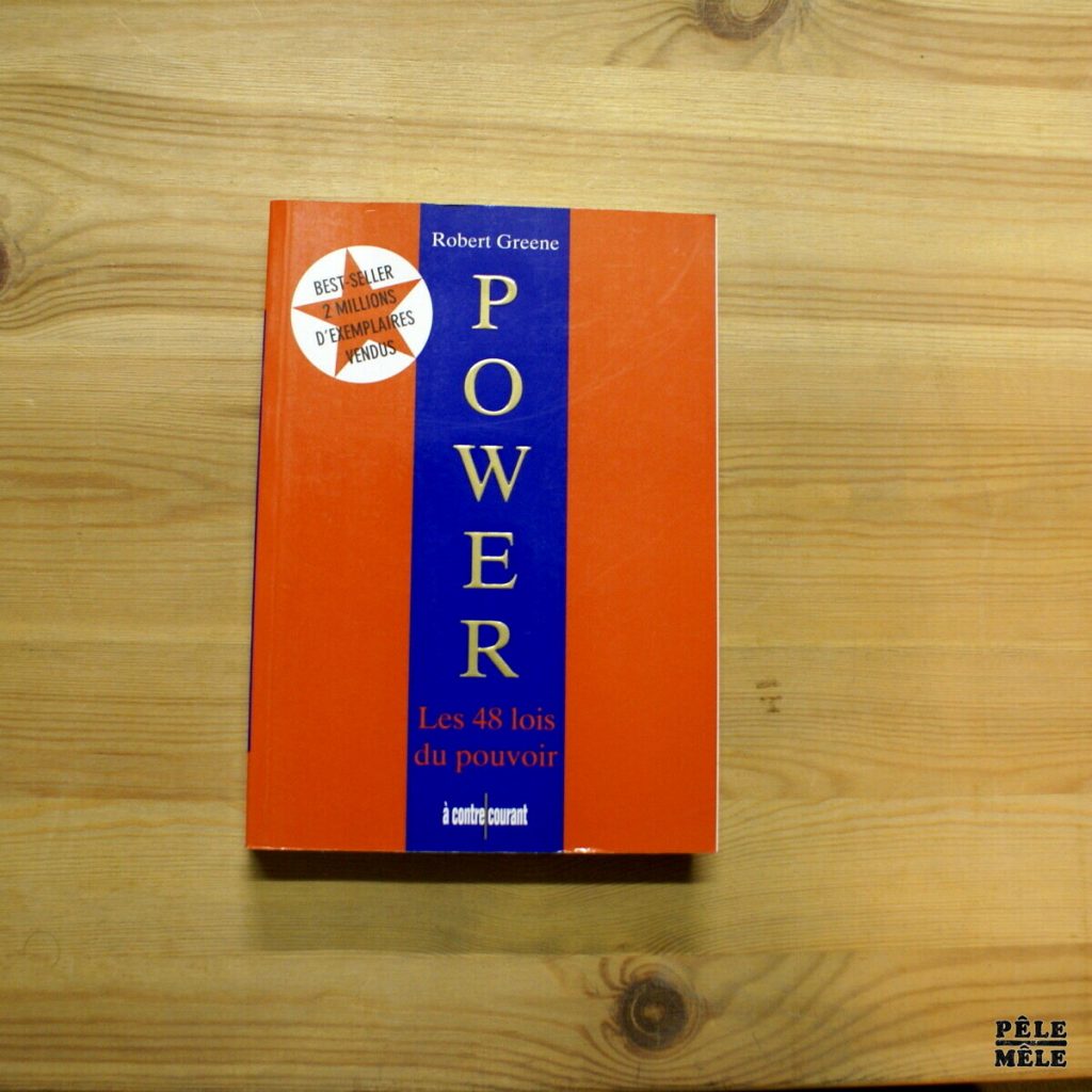 Les 48 lois du pouvoir Couverture du livre 'Power – Les 48 lois du pouvoir' de Robert Greene-savoir-knowledge.com